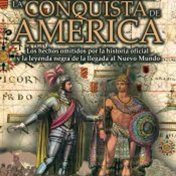 HISTORIA SECRETA DE CONQUISTA DE AMERICA 1