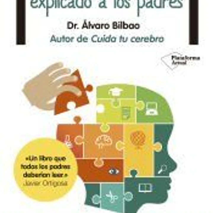 El cerebro del niño explicado a los padres 1