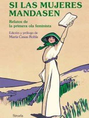 Si las mujeres mandasen