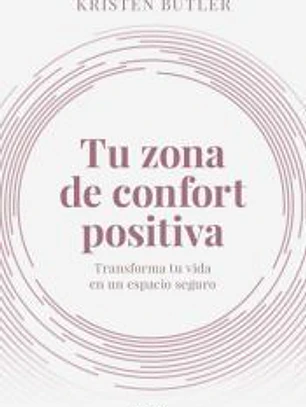Tu zona de confort positiva