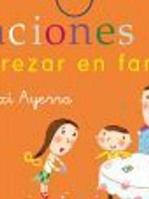 Oraciones para rezar en familia