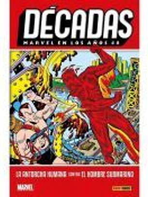 Décadas. Marvel en los años 40