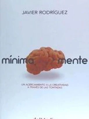 Mínimamente : un acercamiento a la creatividad a través de las tontadas