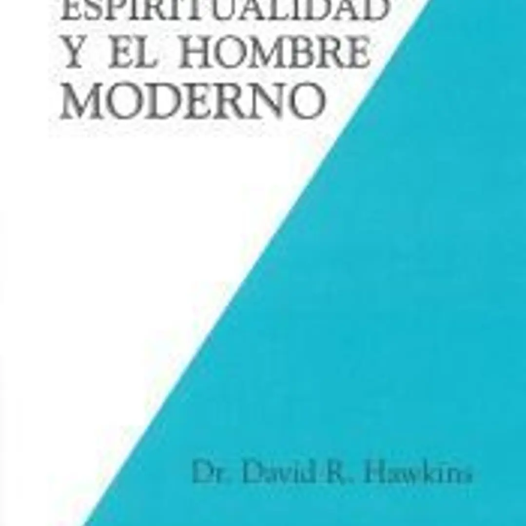 Realidad, espiritualidad y el hombre moderno 1