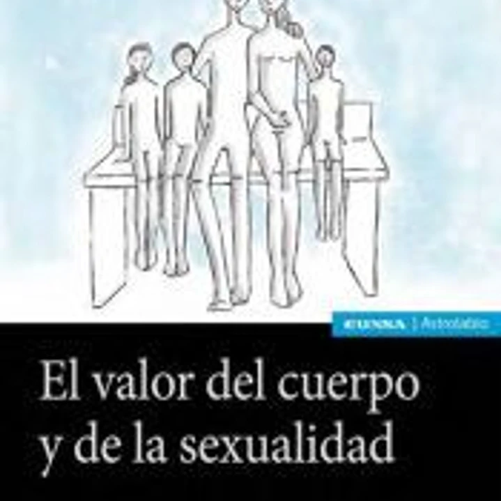 El valor del cuerpo y la sexualidad 1