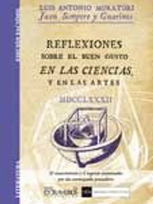 Facsímil: Reflexiones sobre el buen gusto en las ciencias, y en las artes