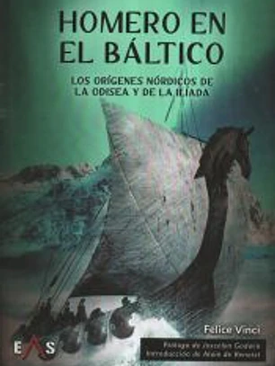HOMERO EN EL BÁLTICO: LOS ORÍGENES NÓRDICOS DE LA ODISEA Y DE LA ILIADA