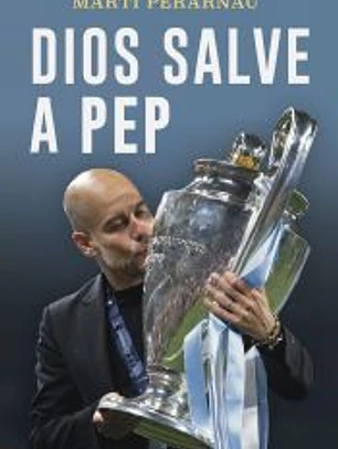 Dios salve a Pep