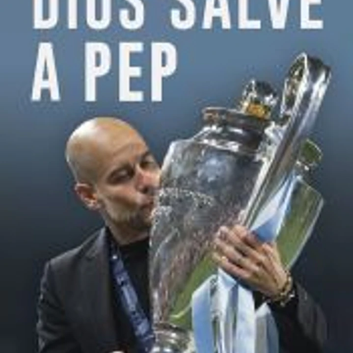 Dios salve a Pep 1