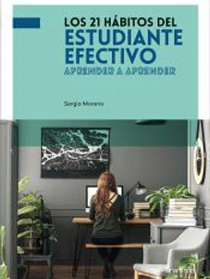 Los 21 hábitos del estudiante efectivo