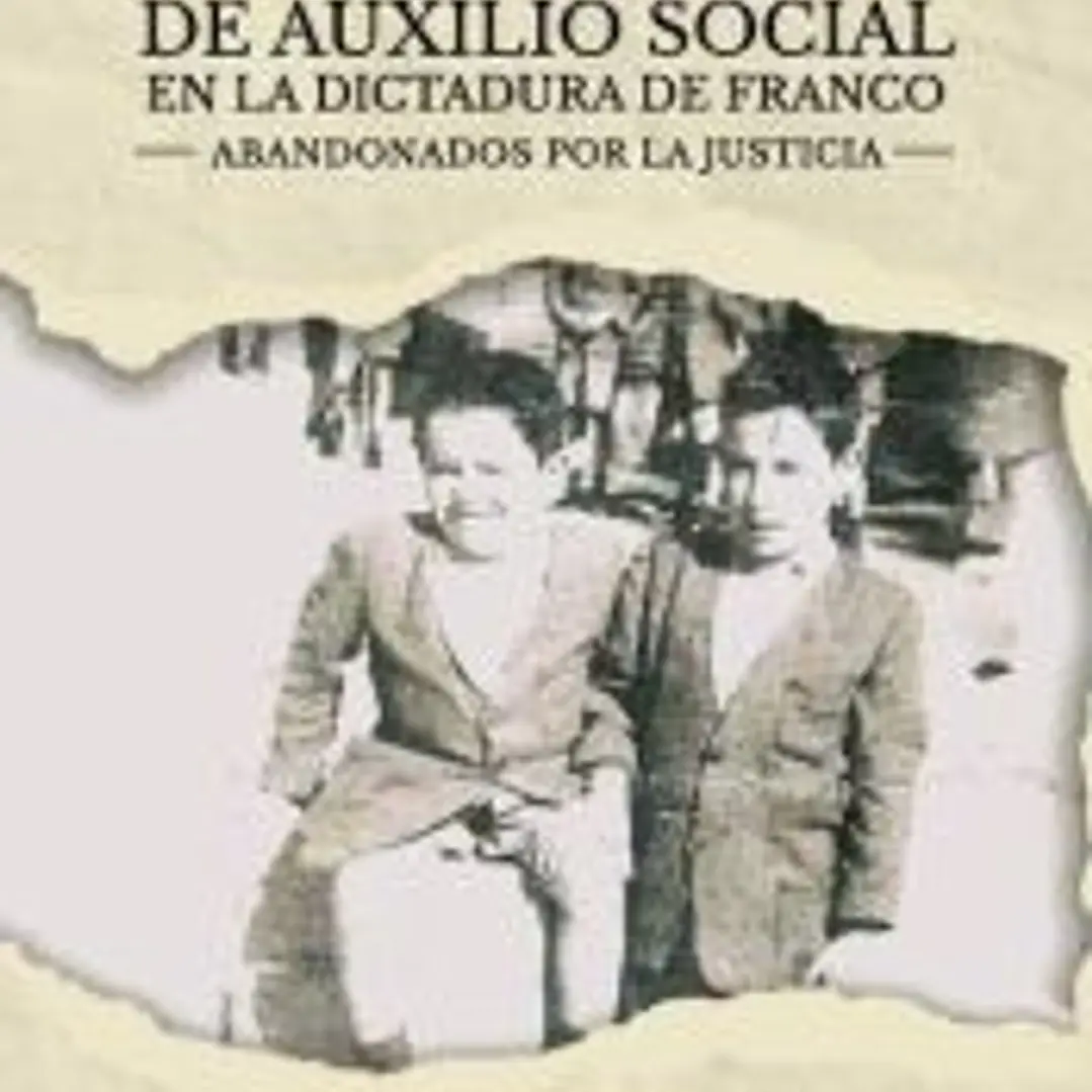 El hambre y las desgracias de auxilio social en la dictadura de Franco: Abandonados por la justicia 1