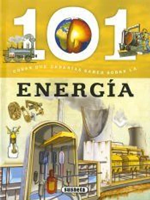 101 cosas que deberías saber sobre. La energía