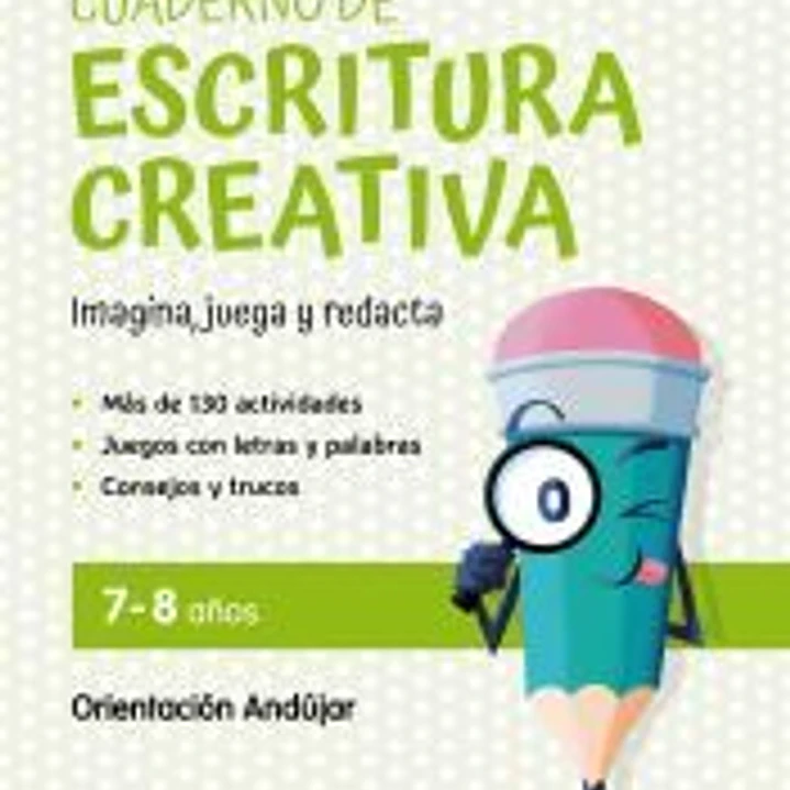 Cuaderno de escritura creativa 7-8 años 1