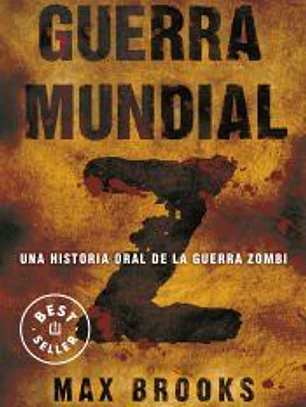 Guerra mundial Z: una historia oral de la guerra Zombi