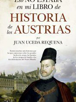 ESO NO ESTABA...HIST. DE LOS AUSTRIAS