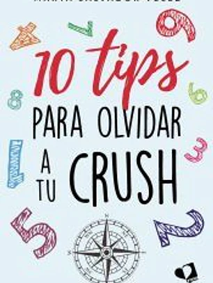 10 tips para olvidar a tu crush