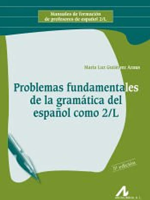 Problemas fundamentales de la gramática del español como segunda lengua