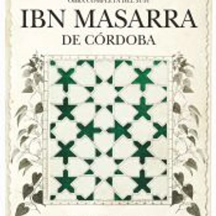 Obra completa del sufí Ibn Masarra de Córdoba 1