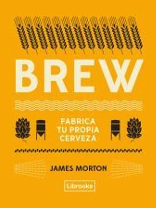 BREW: fabrica tu propia cerveza