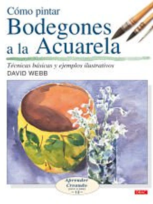 COMO PINTAR BODEGONES A LA ACUARELA