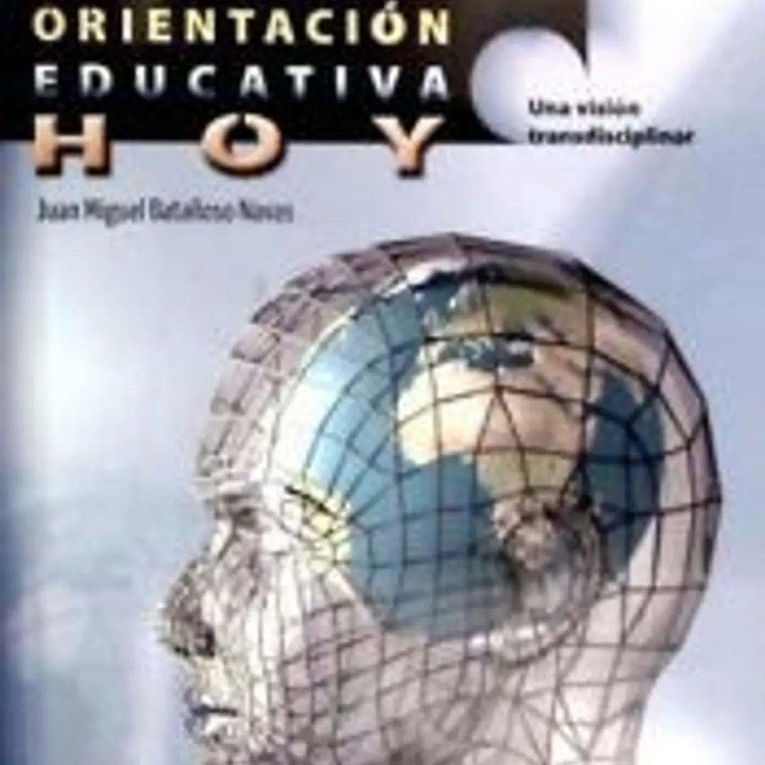 Dimensiones de la orientacion educativa hoy:Una vision transdiciplinar 1