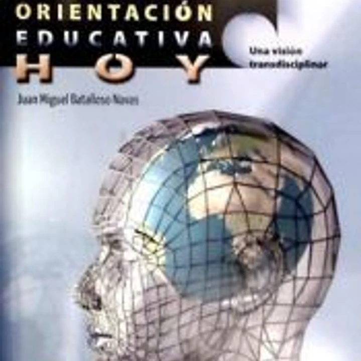 Dimensiones de la orientacion educativa hoy:Una vision transdiciplinar 1