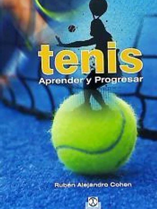 Tenis : Aprender y Progresar