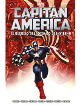 Marvel Integral. Capitán América: El regreso del soldado de invierno