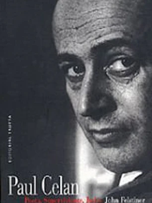 Paul Celan: Poeta, superviviente, judío