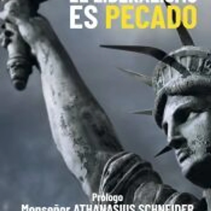 El liberalismo es pecado 1