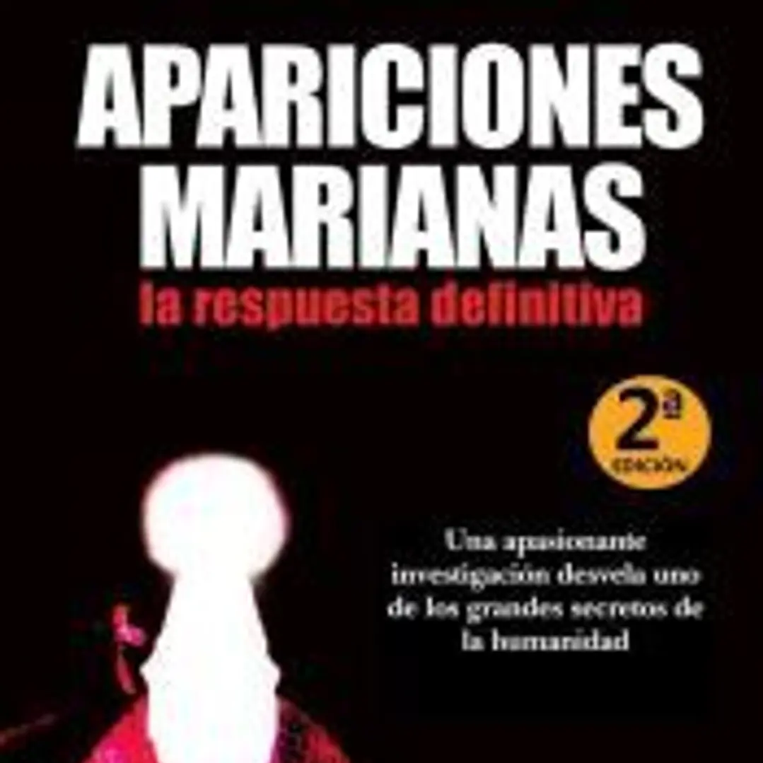Apariciones Marianas, la respuesta definitiva 1