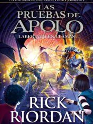Las pruebas de Apolo 3: Laberinto en llamas: LAS PRUEBAS DE APOLO 3
