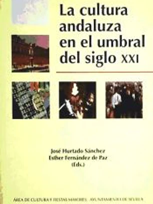 La cultura andaluza en el umbral del siglo XXI
