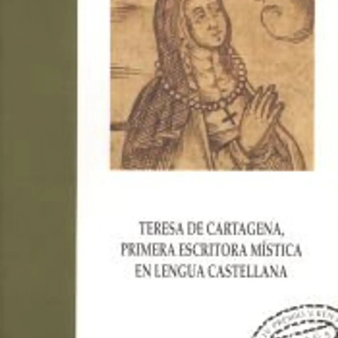 Teresa de Cartagena, primera escritora mística en lengua castellana: XIV Premio Victoria Kent 1