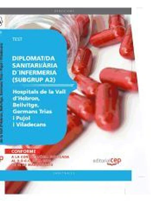 Diplomat/da Sanitari/Ã ria dÂ´Infermeria (subgrup A2) dels Hospitals de la Vall dâ€™Hebron, Bellvitge, Germans Trias i Pujol i Viladecans. Test