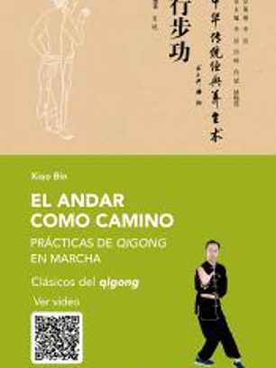 El andar como camino: Práctica de qigong en marcha