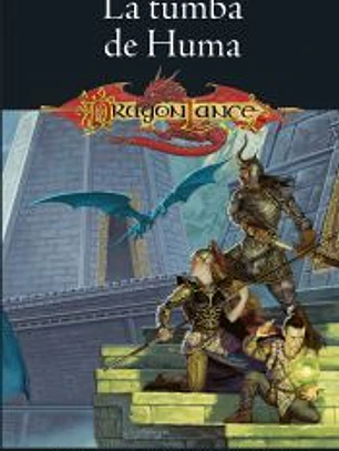 Crónicas de la Dragonlance nº 02/03 La tumba de Huma