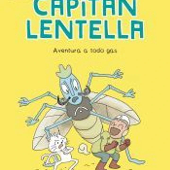 Capitán Lentella. Aventura a todo gas 1