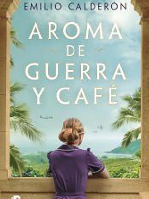 Aroma de guerra y café