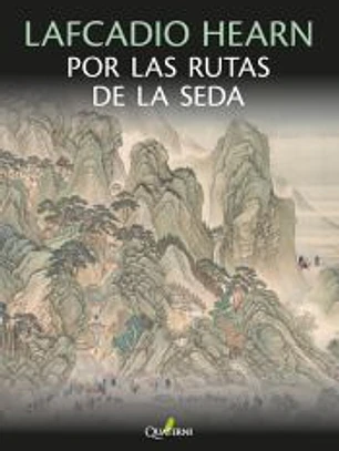 LAFCADIO HEARN por las rutas de la seda