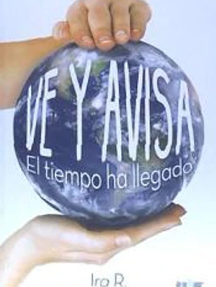 VE Y AVISA. EL TIEMPO HA LLEGADO.