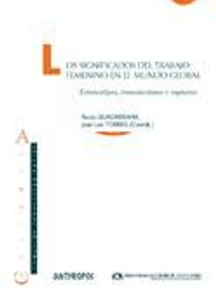 Los significados del trabajo femenino en el mundo global