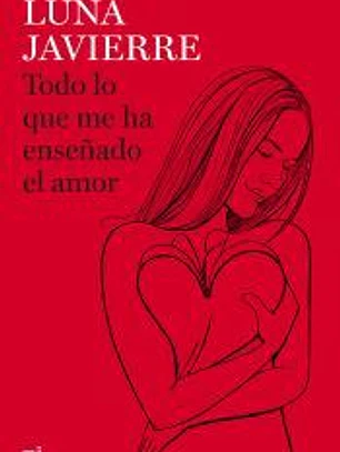 Todo lo que me ha enseñado el amor