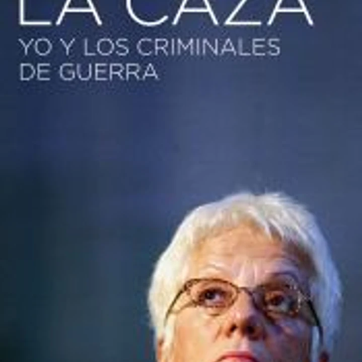 La caza : yo y los criminales de guerra 1