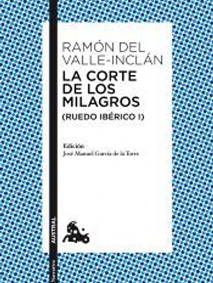 Ruedo ibérico 1. La corte de los milagros