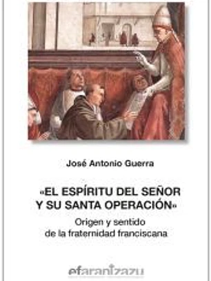El Espíritu del Señor y su santa operación