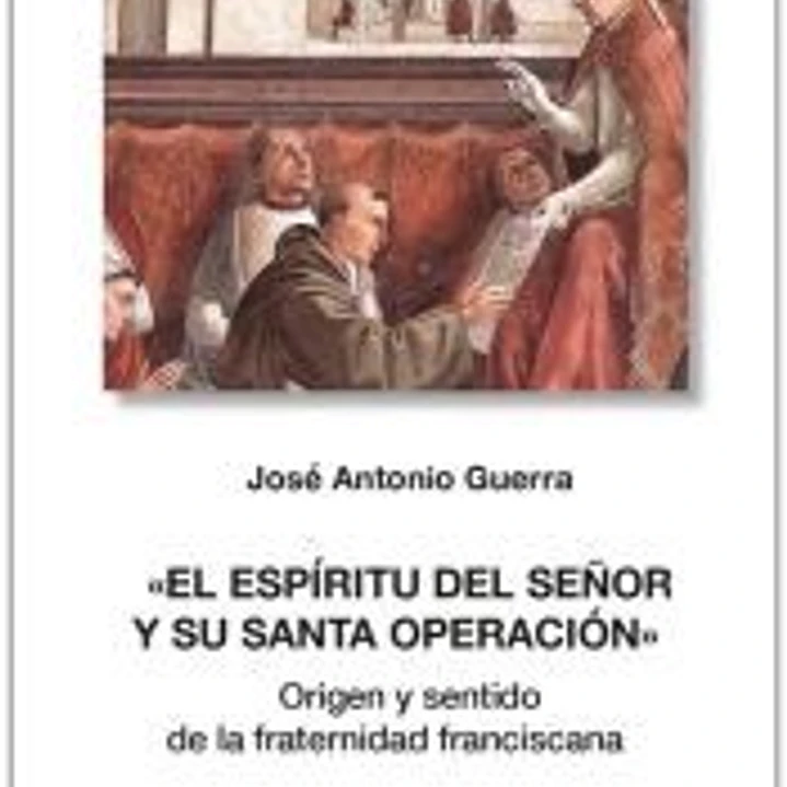 El Espíritu del Señor y su santa operación 1