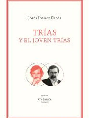 Trías y el joven Trías