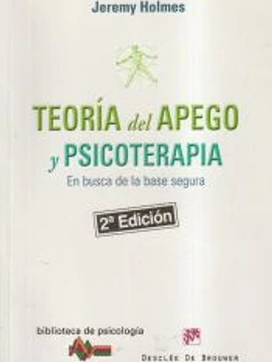 Teoría del apego y psicoterapia: en busca de la base segura