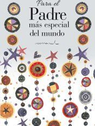 Para el padre más especial del mundo